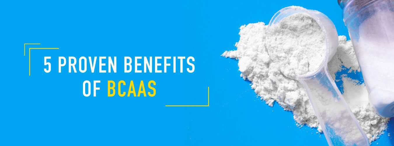 Five Proven Benefits of BranchedChain Amino Acids (BCAAs