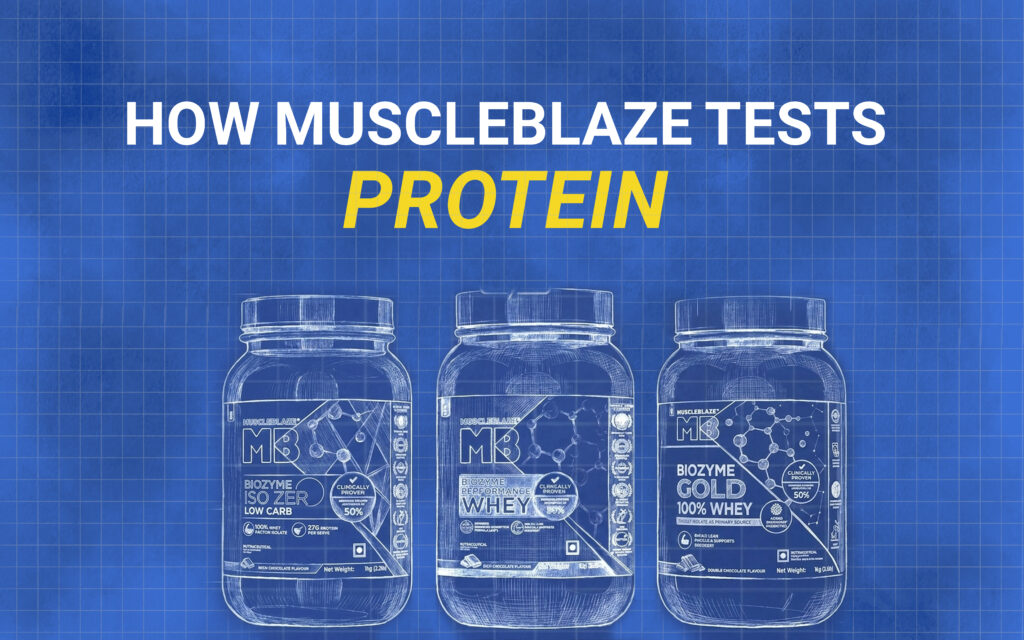 How MuscleBlaze Tests Protein: From Raw Material to Finished Tub